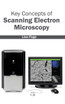 Key Concepts of Scanning Electron Microscopy