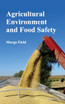 Agricultural Environment and Food Safety