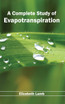 A Complete Study of Evapotranspiration