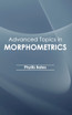 Advanced Topics in Morphometrics