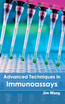 Advanced Techniques in Immunoassays