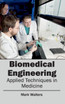 Biomedical Engineering - Applied Techniques in Medicine