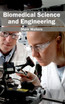 Biomedical Science and Engineering