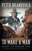 To Make A Man