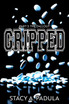 Gripped Part 3