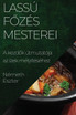 Lassú Főzés Mesterei