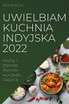 UWIELBIAM KUCHNIA INDYJSKA 2022