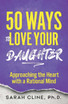 50 Ways to Love Your Daughter