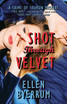 Shot Through Velvet