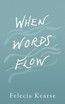 When Words Flow