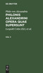 Philonis Alexandrini opera quae supersunt