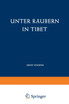 Unter Raubern in Tibet