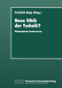 Neue Ethik der Technik?