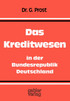 Das Kreditwesen in der Bundesrepublik Deutschland