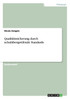 Qualitätssicherung  durch  schulübergreifende Standards