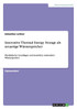 Innovative Thermal Energy Storage als neuartige Wärmespeicher