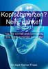 Kopfschmerzen - Nein Danke