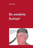 Der wandelnde Kochtopf