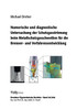 Numerische und diagnostische Untersuchung der Schutzgasströmung beim Metallschutzgasschweißen für die Brenner- und Verfahrensentwicklung