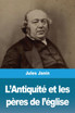 L'Antiquité et les pères de l'église