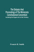 The Debates And Proceedings Of The Minnesota Constitutional Convention