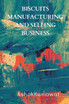 Biscuits Manufacturing and Selling Business