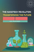 The Nanotech Revolution Transforming the Future