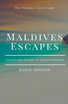 Maldives Escapes