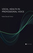 Vocal Health in Professional Voice