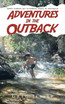 Adventures in the Outback