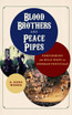 Blood Brothers and Peace Pipes