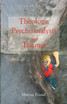 Theology, Psychoanalysis and Trauma