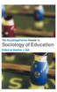 The RoutledgeFalmer Reader in Sociology of Education