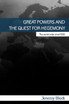 Great Powers and the Quest for Hegemony