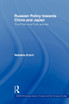 Russian Policy towards China and Japan