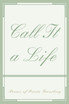 Call It a Life