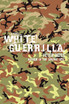 White Guerrilla