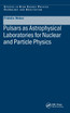 Pulsars as Astrophysical Laboratories for Nuclear and Particle Physics