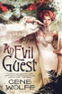 An Evil Guest