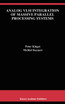 Analog VLSI Integration of Massive Parallel Signal Processing Systems