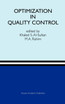 Optimization in Quality Control