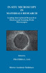 In-Situ Microscopy in Materials Research