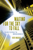 Waiting for the Sky to Fall