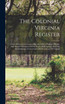 The Colonial Virginia Register