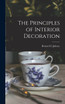 The Principles of Interior Decoration
