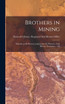 Brothers in Mining