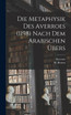 Die Metaphysik Des Averroes (1198) Nach Dem Arabischen Übers