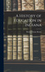 A History of Education in Indiana