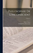 Philosophie De L'inconscient; Volume 2