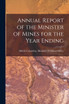 Annual Report of the Minister of Mines for the Year Ending